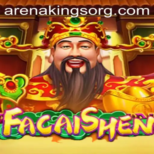 The Thrilling World of FaCaiShen: A Deep Dive into Arenakings