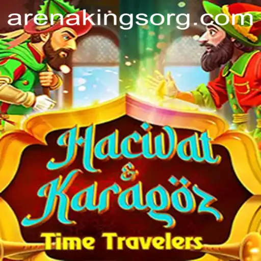 Exploring HacivatandKaragoz: A Journey Through the Arenakings