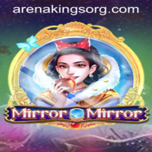 MirrorMirror: The ArenaKings Experience