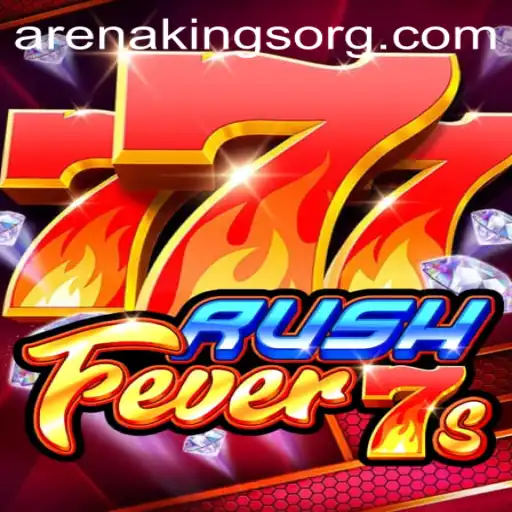 RushFever7s: A Deep Dive into the Exciting World of Arenakings